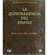 La quintaesencia del Enano
