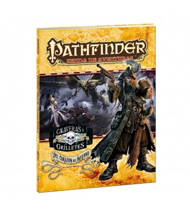 Pathfinder 1ª ed. - Calaveras y Grilletes 6: Del corazón del Infierno